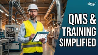 QMS for Manufacturing: Quality Management and Compliance Training in One Platform