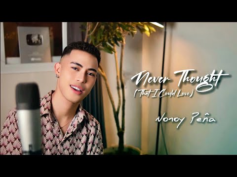 Never Thought (That I Could Love) by Dan Hill (Cover by Nonoy Peña)