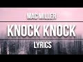 Knock Knock Mac Miller LYRICS