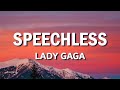 Lady Gaga -  Speechless (Lyric Video)