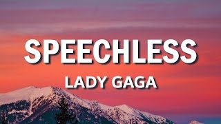 Lady Gaga -  Speechless (Lyric Video)