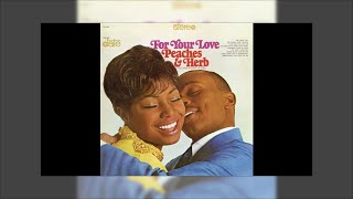 Peaches &amp; Herb - For Your Love Mix