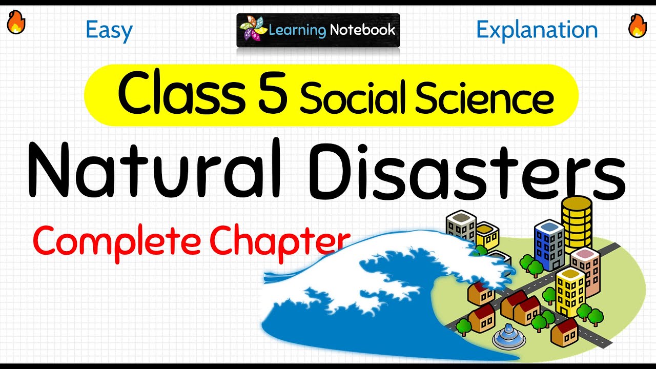 Natural Disasters (Complete Chapter)