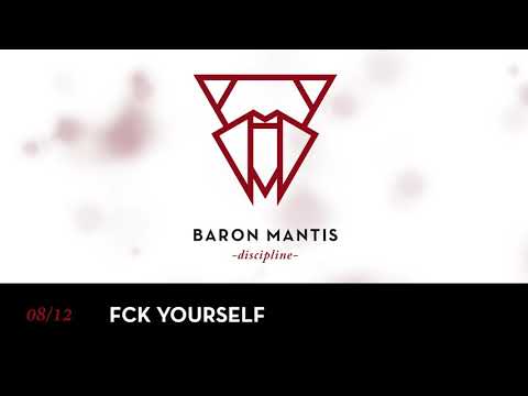 Baron Mantis - Fck yourself