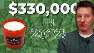 How My Candle Business Made $330,000 in 2022 (Candles, Sales, Services, YouTube & more)