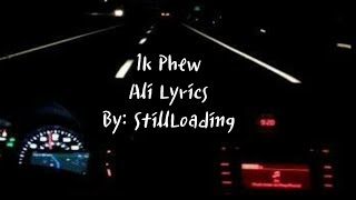 1k Phew Ali lyrics