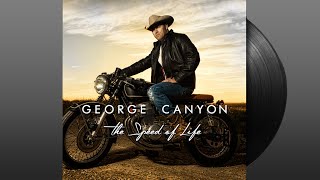George Canyon - The Speed of Life (Official Music Video)