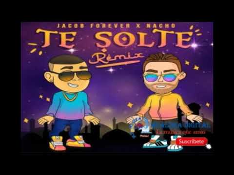 Jacob Forever Feat Nacho - Te Solte (Remix)