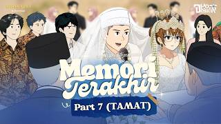 Memory Terakhir PART 7 (TAMAT) - Dhot De