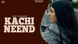 Kachi Neend Lyrics - Har Sandhu