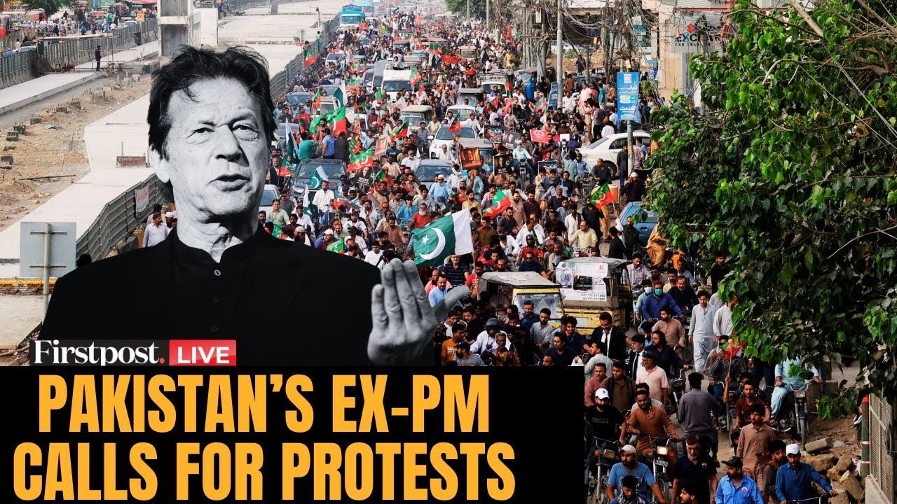 LIVE: Former Pakistan PM Imran Khan Asks Supporters to Hold Nationwide Protests