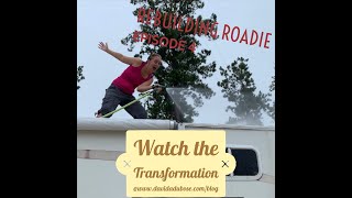 Rebuilding Roadie Episode 4