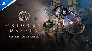 Crimson Desert - Release Date Reveal Trailer |PS5 Games Trailer