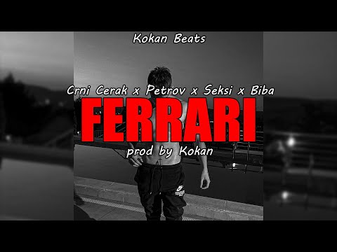 [FREE] Crni Cerak x Petrov x Seksi x Biba type beat - "FERRARI" | prod. kokan