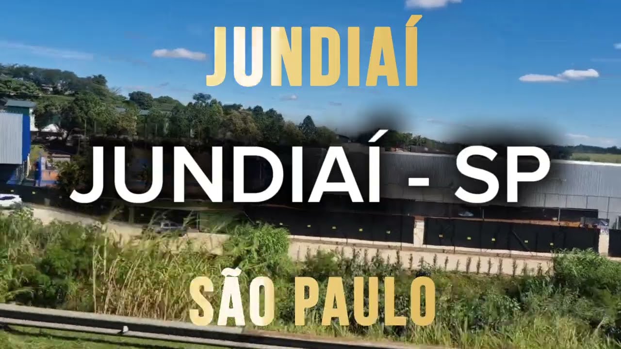 JUNDIAÍ - SP | Cidades do Mundo | São Paulo 