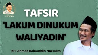 Download lagu Hikmah Gus Baha: Tafsir Lakum Dinukum Waliyadin mp3 Download lagu Hikmah Gus Baha: Tafsir Lakum Dinukum Waliyadin mp3