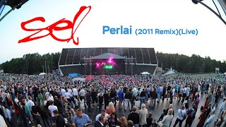SEL - Perlai (2011 Remix)(Live)