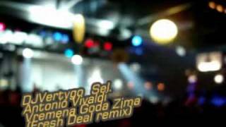 Dj Vertygo selex - Antonio Vivaldi  Vremena Goda Zima (Fresh Deal Remix)