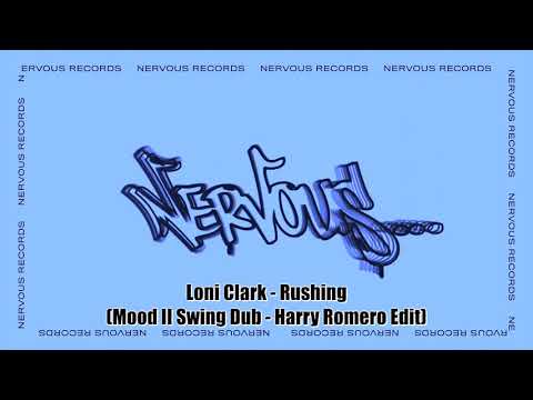 Loni Clark - Rushing (Mood II Swing Dub - Harry Romero Edit)