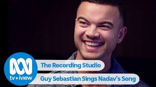 Guy Sebastian Brings Nadav&#39;s Song To Life | The Recording Studio