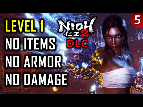 Nioh 2: Darkness in the Capital DLC - Level 1, No Damage, No Armor, No Items, No Yokai Skills/Shift