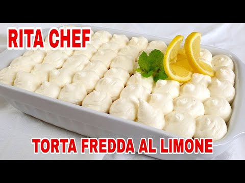 TORTA FREDDA AL LIMONE🍋RITA CHEF | Senza cottura, rinfrescante e digestiva.