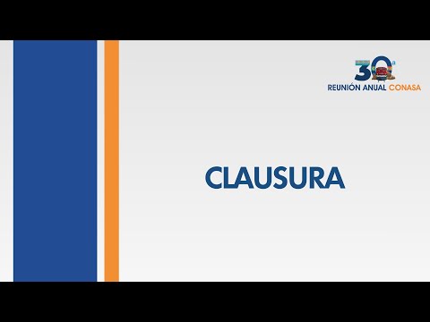 Clausura | 30ª Reunión anual CONASA