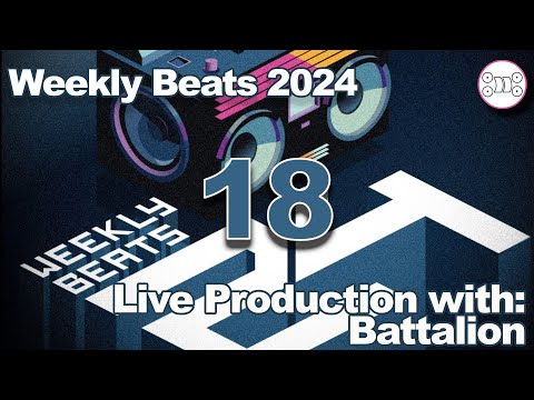 Weekly Beats 2024 | 18th Track Live Production with Battalion