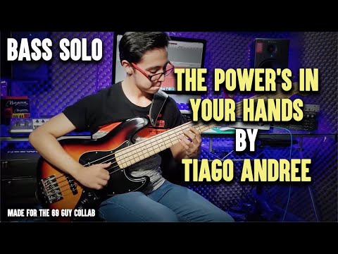 THE POWER'S IN YOUR HANDS - BASS SOLO