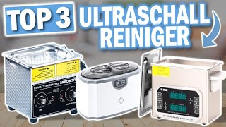 ULTRASCHALLREINIGER: Die 3 Besten Modelle 2025!