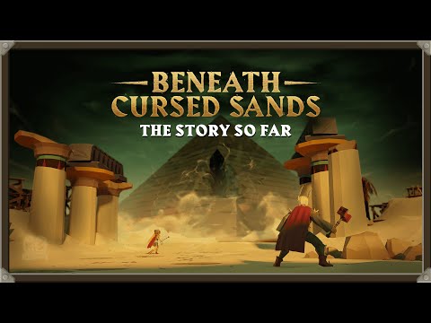 Beneath Cursed Sands - The Story So Far (by PoisonedPotion) | Old School RuneScape