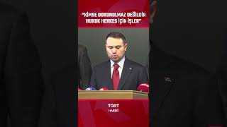Adalet Bakanı Akın Gürlek "Kimse Dokunulmaz Değildir Hukuk Herkes İçin