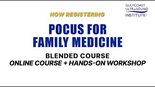 POCUS for Family Medicine Blended Course at Gulfcoast Ultrasound Institute