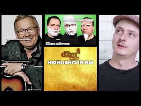 d2mberlin - Unsere Highlights im Mai 2018