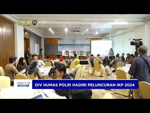 DIV HUMAS POLRI HADIRI PELUNCURAN IKP
