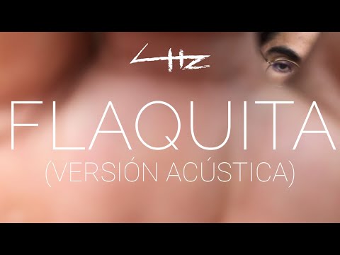 Lucca Hz - Flaquita (Versión Acústica)