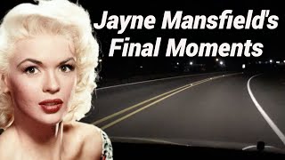 The Truth Behind Jayne Mansfield's Fatal Crash