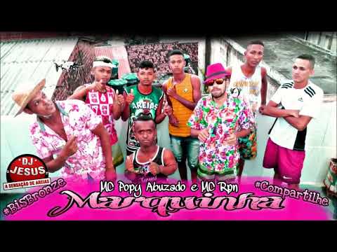 Mc Drone (Rpn) e Mc Popy Abusado ft. MC K9 - 'MARQUINHA'  Eterno Dj Jesus de Areias (Brega Funk)