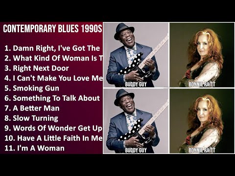 CONTEMPORARY BLUES 1990S Music Mix - Buddy Guy, Robert Cray, Bonnie Raitt, Keb Mo - Damn Right, ...