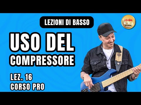 Bass Lessons #16 Pro Course - The Compressor