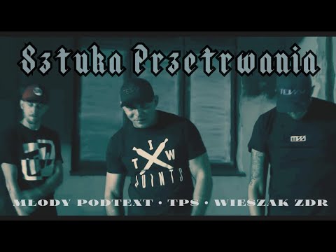Młody PODTEXT feat TPS, Wieszak ZDR - Sztuka Przetrwania (prod.PCR