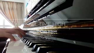 All Time High || The Sam Willows