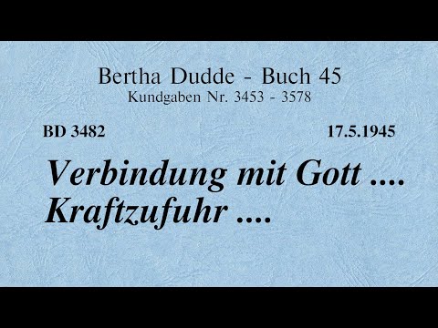 BD 3482 - VERBINDUNG MIT GOTT .... KRAFTZUFUHR ....