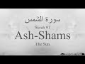 Quran Recitation 91 Surah Ash-Shams by Asma Huda with Arabic Text, Translation and Transliteration