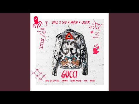 Gucci (feat. Sou, Raven, Casper)