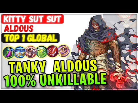 Aldous King Tank Build 100% Unkillable [ Top 1 Global Aldous ] kitty sut sut - Mobile Legends Build