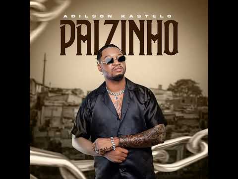 Adilson Kastelo - Paizinho (Áudio Oficial)