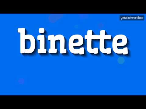 BINETTE - HOW TO PRONOUNCE IT!?