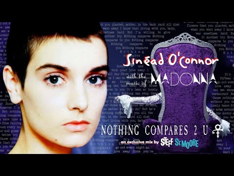 (308) SINÉAD O'CONNOR - Nothing Compares 2 U (Madonna Mix)