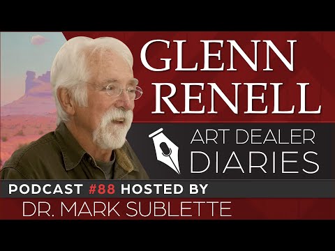 Glenn Renell: Landscape Painter & Art Professor - Epi. 88, Host Dr. Mark Sublette